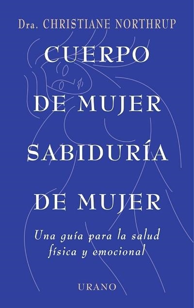 CUERPO DE MUJER,SABIDURA DE MUJER | 9788479533397 | NORTHRUP DRA.CHRISTINE