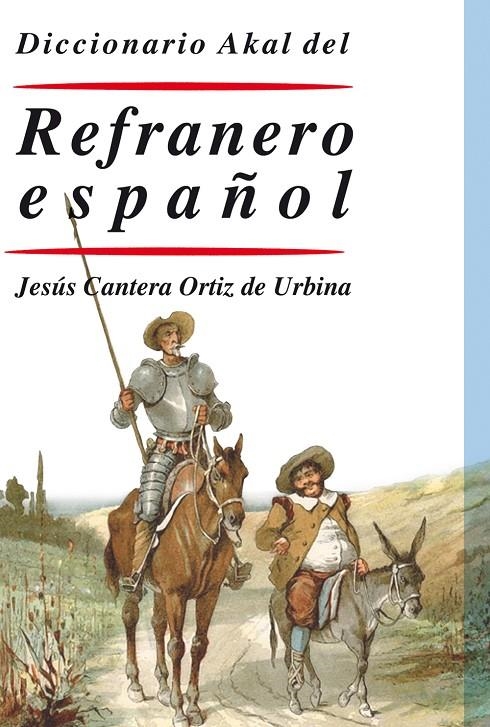 DICCIONARIO AKAL DEL REFRANERO ESPAÑOL | 9788446029557 | ORTIZ DE URBINA, JESUS CANTERA