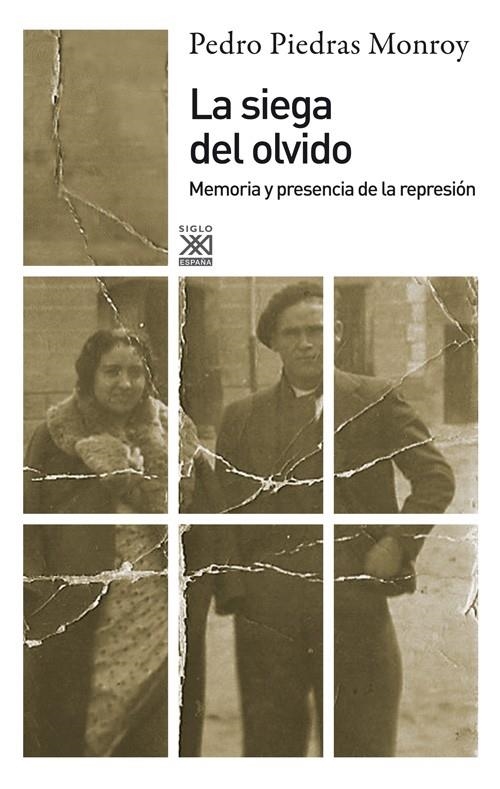 LA SIEGA DEL OLVIDO | 9788432314940 | PIEDRAS MONROY, PEDRO