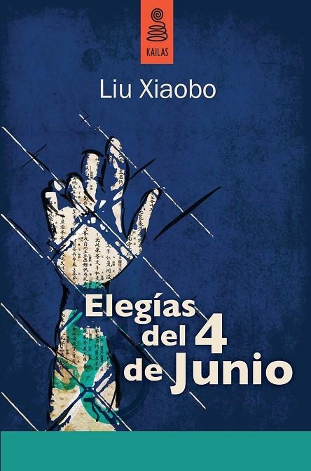 ELEGIAS DEL 4 DE JUNIO | 9788489624894 | XIAOBO, LIU