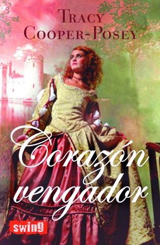 CORAZÓN VENGADOR | 9788496746381 | COOPER-POSEY, TRACY