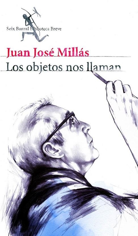 LOS OBJETOS NOS LLAMAN | 9788432212611 | JUAN JOSÉ MILLÁS