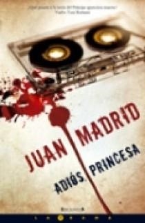 ADIOS, PRINCESA | 9788466637633 | MADRID MUÑOZ, JUAN