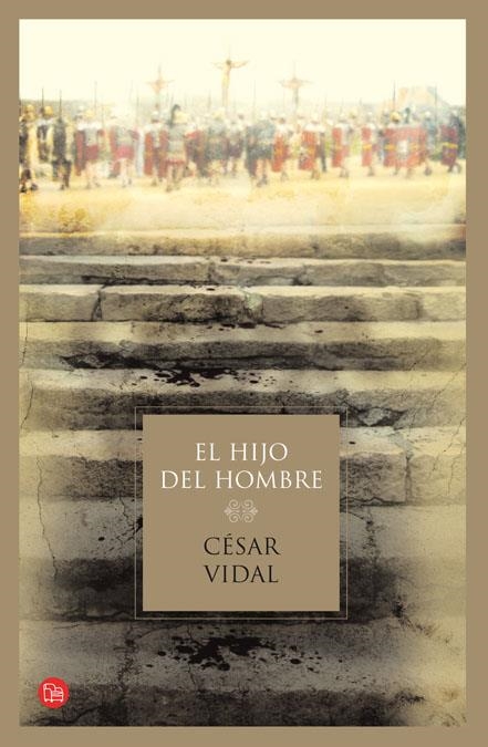 EL HIJO DEL HOMBRE TD 08 | 9788466322225 | VIDAL, CÉSAR