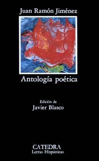 ANTOLOGÍA POÉTICA | 9788437606866 | JIMÉNEZ, JUAN RAMÓN