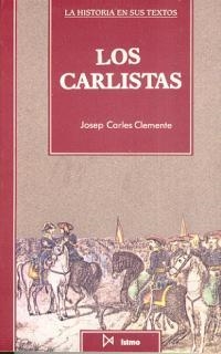 LOS CARLISTAS | 9788470902321 | CLEMENTE BALAGUER, JOSEP CARLES