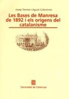 BASES DE MANRESA DE 1892 I ELS ORÍGENS DEL CATALANISME/LES | 9788439319764 | TERMES , JOSEP/COLOMINES , AGUSTÍ