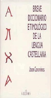 BREVE DICCIONARIO ETIMOLÓGICO DE LA LENGUA CASTELLANA | 9788424913328 | COROMINES VIGNEUX, JOAN