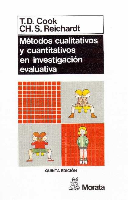 MÉTODOS CUALITATIVOS Y CUANTITATIVOS EN INVESTIGACIÓN CUALITATIVA | 9788471123107 | COOK, THOMAS D./REICHARDT, CH. S.