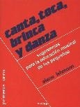 CANTA,TOCA,BRINCA Y DANZA | 9788427710047 | LEHMANN CHIRINO, ELENA