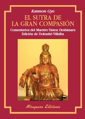 SUTRA DE LA GRAN COMPASIÓN, EL (KANNON GYO) | 9788485639892 | ANÓNIMO