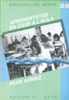 APRENENTATGE EN GRUP A L'AULA | 9788485729456 | ARNÁIZ PASCUAL, PERE