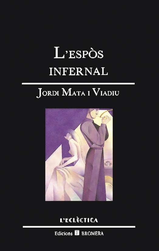 L´ESPÒS INFERNAL | 9788476600528 | JORDI MATA VIADIU