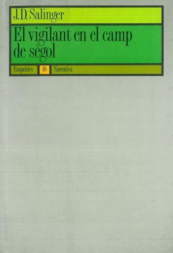 EL VIGILANT EN EL CAMP DE SÈGOL | 9788475962658 | J. D. SALINGER