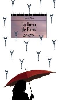 LA LLUVIA DE PARÍS | 9788420739489 | SILVA, LORENZO