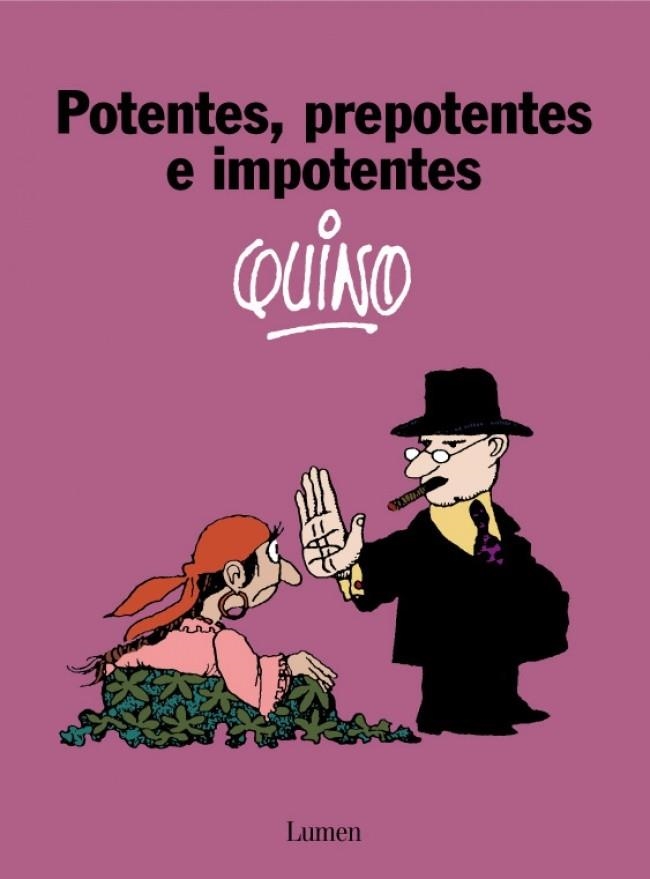 POTENTES, PREPOTENTES E IMPOTENTES | 9788426445421 | QUINO