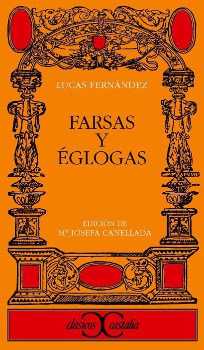 FARSAS Y ÉGLOGAS. | 9788470392214 | FERNÁNDEZ, LUCAS