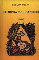 LA NOVIA DEL BANDIDO | 9788478440740 | WELTY, EUDORA