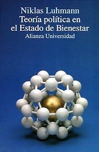 TEORIA POLÍTICA EN EL ESTADO DE BIENESTAR | 9788420627502 | LUHMANN, NIKLAS