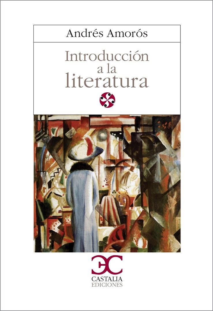 INTRODUCCIÓN A LA LITERATURA | 9788470393242 | AMORÓS, ANDRÉS