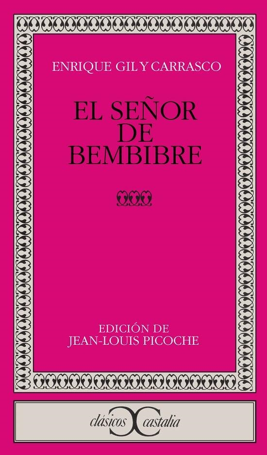 EL SEÑOR DE BEMBIBRE | 9788470394775 | GIL Y CARRASCO, ENRIQUE