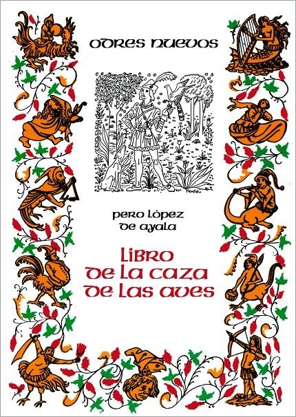 LIBRO DE LA CAZA DE LAS AVES | 9788470390203 | LÓPEZ DE AYALA, PERO