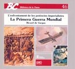 LA PRIMERA GUERRA MUNDIAL | 9788487470011 | DE VARGAS GOLARONS, RICARD