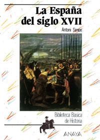 LA ESPAÑA DEL SIGLO XVII | 9788420741918 | SIMÓN, ANTONI