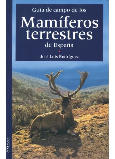 GUIA CAMPO MAMIFEROS TERRESTRES ESPAÑA | 9788428209182 | RODRIGUEZ SANCHEZ, JOSE LUIS