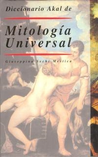 DICCIONARIO AKAL DE MITOLOGÍA UNIVERSAL | 9788446002185 | SECHI MESTICA, GIUSEPPINA