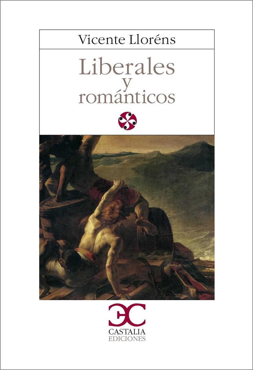 LIBERALES Y ROMÁNTICOS | 9788470391286 | LLORENS, VICENTE