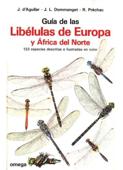 GUIA LIBELULAS DE EUROPA Y AFRICA NORTE | 9788428207928 | D'AGUILAR, JACQUES ET. AL.