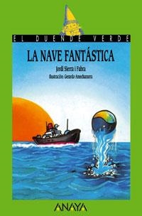 29. LA NAVE FANTÁSTICA | 9788420732299 | SIERRA I FABRA, JORDI