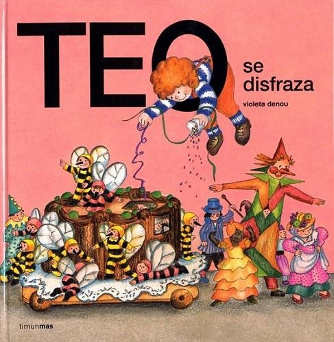 TEO SE DISFRAZA | 9788471766397 | VIOLETA DENOU