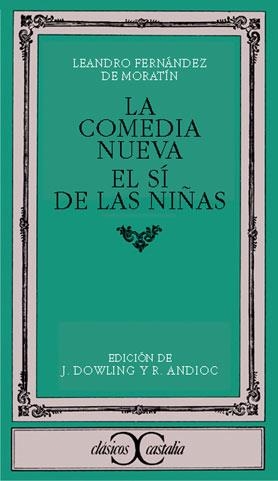 LA COMEDIA NUEVA. EL SÍ DE LAS NIÑAS | 9788470390579 | FERNÁNDEZ DE MORATÍN, LEANDRO