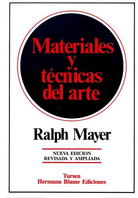 MATERIALES Y TÉCNICAS DEL ARTE | 9788487756177 | MAYER, RALPH