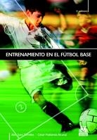 ENTRENAMIENTO EN EL FÚTBOL BASE | 9788480190671 | FRATTAROLA ALCARAZ, CÉSAR/SANS TORRELLES, ÁLEX