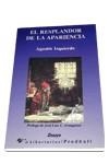 EL RESPLANDOR DE LA APARIENCIA | 9788479541521 | IZQUIERDO, AGUSTÍN