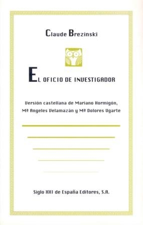 EL OFICIO DE INVESTIGADOR | 9788432308055 | BREZINSKI, CLAUDE