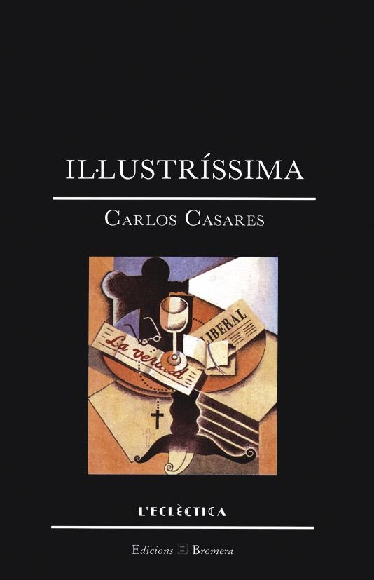 IL·LUSTRÍSSIMA | 9788476601556 | CARLOS CASARES MOURIÑO