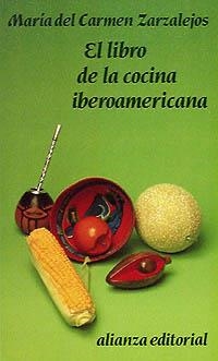 EL LIBRO DE LA COCINA IBEROAMERICANA | 9788420605838 | ZARZALEJOS, MARÍA DEL CARMEN