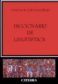 DICCIONARIO DE LINGÜÍSTICA | 9788437603636 | LEWANDOWSKI, THEODOR