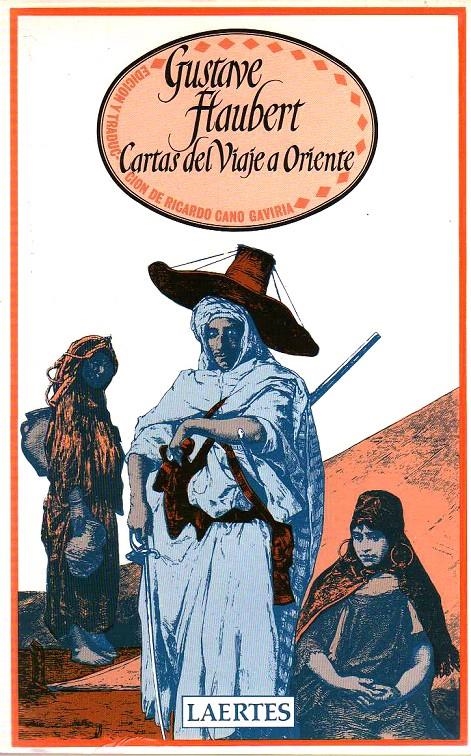 CARTAS DEL VIAJE A ORIENTE | 9788475840611 | FLAUBERT, GUSTAVE