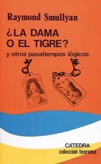 ¿LA DAMA O EL TIGRE? | 9788437604145 | SMULLYAN, RAYMOND