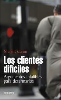 LOS CLIENTES DIFÍCILES | 9788420743929 | CARON, NICOLAS