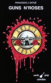 GUNS N ' ROSES | 9788437611730 | SATUÉ, FRANCISCO J.