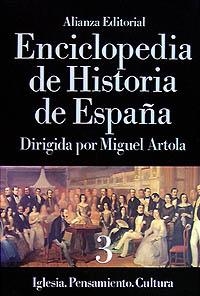 ENCICLOPEDIA DE HISTORIA DE ESPAÑA (III).  IGLESIA. PENSAMIENTO. CULTURA | 9788420652276