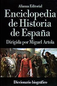 ENCICLOPEDIA DE HISTORIA DE ESPAÑA (IV). DICCIONARIO BIOGRÁFICO | 9788420652405