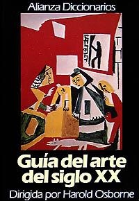 GUÍA DEL ARTE DEL SIGLO XX | 9788420652368 | OSBORNE, HAROLD