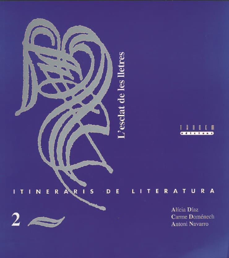 L'ESCLAT DE LES LLETRES | 9788487693946 | DIAZ, ALICIA/DOMÉNECH, CARME/NAVARRO, ANTONI